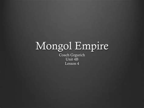 Ppt Mongol Empire Powerpoint Presentation Free Download Id2342244