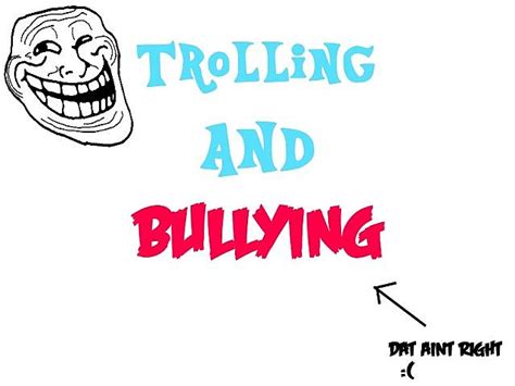 ~trolling and bullying~whats different~whats wrong wiht them~