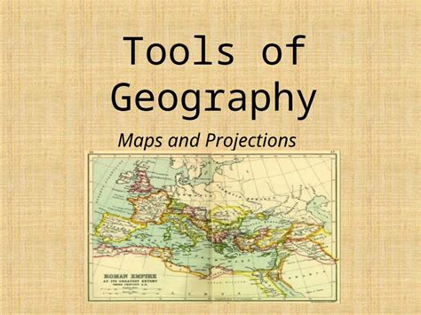 Ppt Tools Of Geography Maps And Projections Lets See What You Know