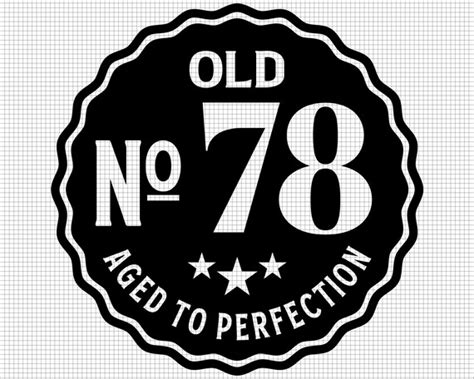 Old Number 78 Svg Aged To Perfection Svg Digital Download Etsy