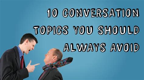 10 conversation topics you should always avoid youtube