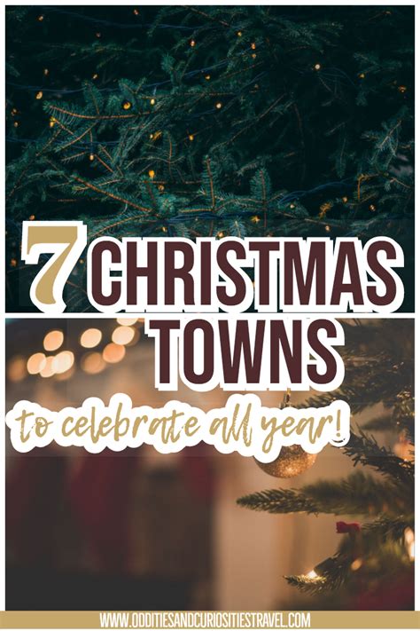 Year Round Christmas Towns 7 Places To Celebrate Christmas All Year