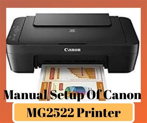 Visit canon.com/ijsetup to download canon printer drivers and software then install and setup in your windows & mac computer. Manually Setup Of Canon Pixma MG2522 Printer | Printer, Wireless printer, Setup