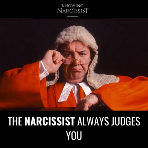 The Narcissist Always Judges You Hg Tudor Knowing The Narcissist