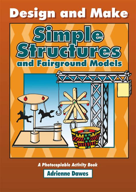 Design And Make Simple Structures Topical Resources