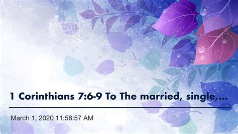 1 Corinthians 76 9 To The Married Single And Widowsdo All Have A T Youtube