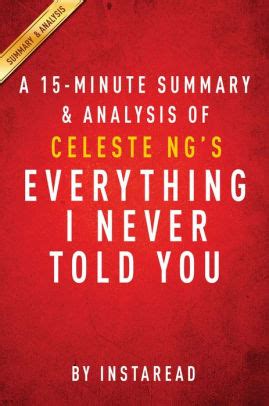 Summary Of Everything I Never Told You By Celeste Ng Includes Analysis By Instaread Summaries