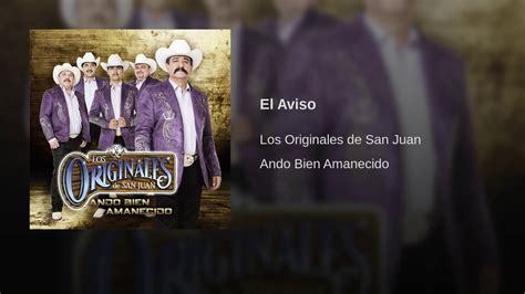 Los Originales De San Juan El Aviso Youtube