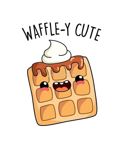Waffle Y Cute Food Pun Sticker By Punnybone Funny Doodles Cute Food