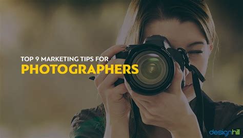 top 9 marketing tips for photographers