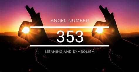 Angel Number 353 Meaning And Symbolism