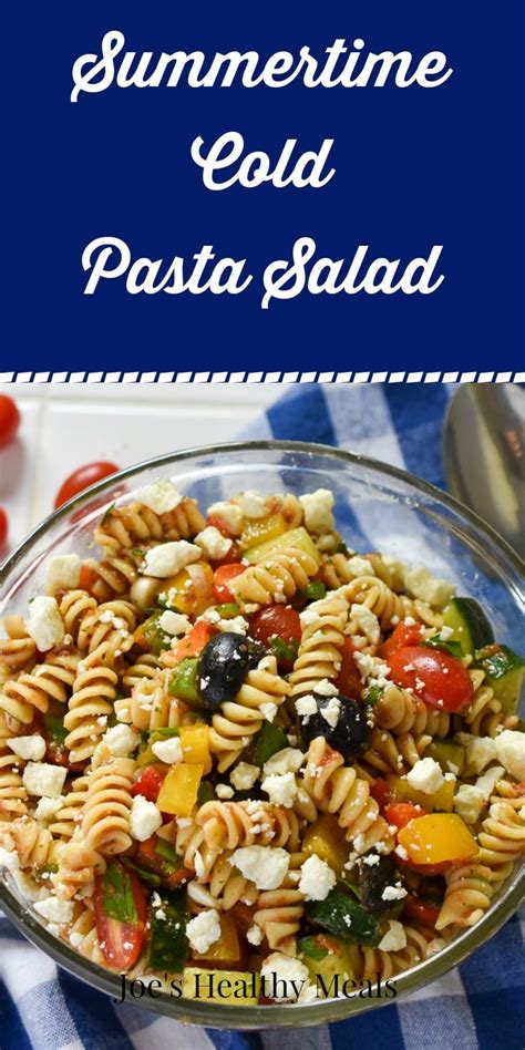 Refreshing And Tasty Summertime Cold Pasta Salad This Recipe Makes