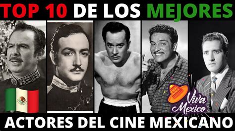 Top De Los Mejores Actores Del Cine Mexicano Epoca De Oro Del Cine