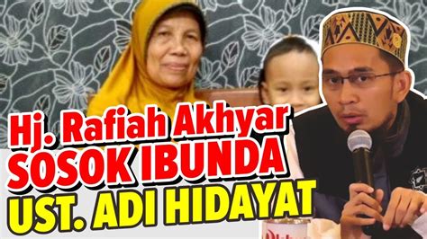 (lahir di pandeglang, banten, 11 september 1984; Hj. Rafiah Akhyar, Sosok Ibu Ustadz Adi Hidayat - Ceramah ...
