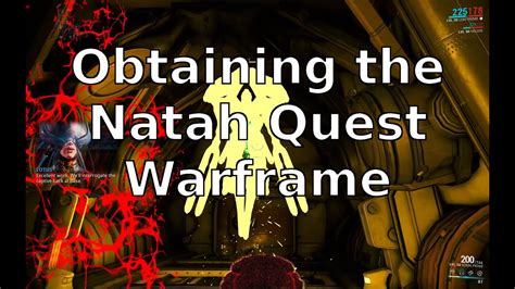 As always if you have any questions or if there's anything. Obtaining the Natah Quest Warframe - YouTube