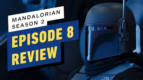 The Mandalorian Season 2 Episode 8 Review Spoilers Youtube