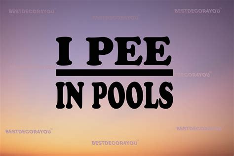 I Pee In Pools 8 Inch Sticker Decal Swimming Pool Chlorine Etsy