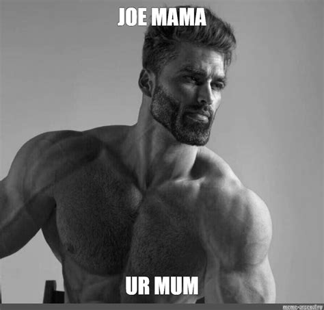 Meme Joe Mama Ur Mum All Templates Meme