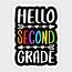 Hello Second Grade T Shirt 2nd Teacher Student Gift 
