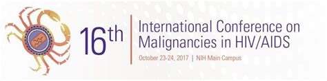16th International Conference On Malignancies In Hivaids Aids And