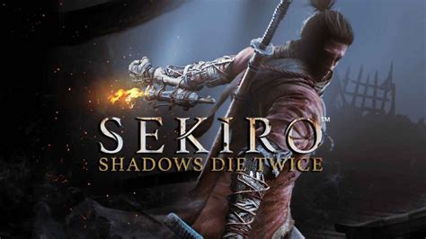 Sekiro Shadows Die Twice Game Review Gaming Empire