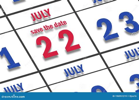 July 22nd Day 22 Of Month Date Marked Save The Date On A Calendar