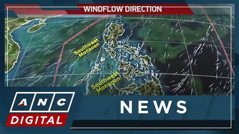 Chedeng Out Of Par Southwest Monsoon Affecting Luzon Visayas Anc