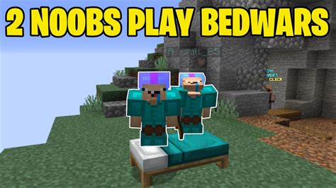 2 Noobs Try To Win In Bedwars Minecraft Funny Moments Youtube