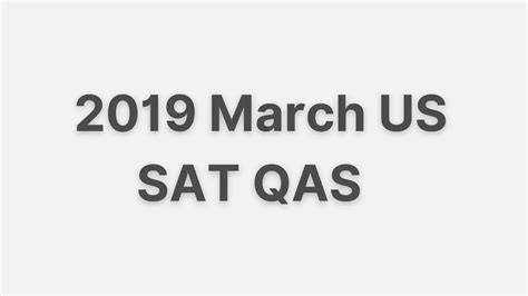 Practice 2019 March Us Sat Qas