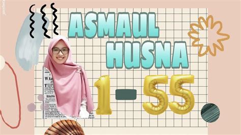 Sebuahasmaul husna dan artinya lengkap 99, asmaul husna bahasan indonesia, asmaul husna wallpaper hd. ASMAUL HUSNA GERAK DAN ARTINYA 1-55 - YouTube
