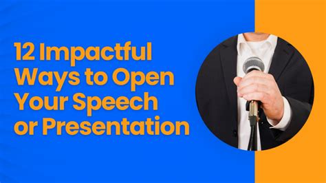 12 Impactful Ways To Open Your Speech Or Presentation