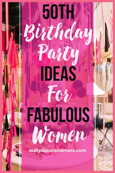 50th Birthday Ideas For Women Turning 50 Themes And Decorations Vcdiy Decor And More 50th