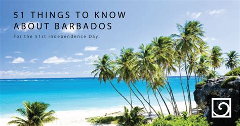 51 Things To Know About Barbados For Barbados Independence Day