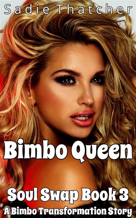 Bimbo Queen A Bimbo Transformation Story Ebook By Sadie Thatcher