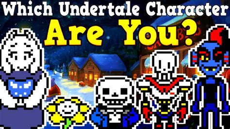 Which Undertale Character Are You Taking An Undertale Quiz Youtube