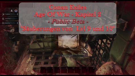 Conan Exiles Age Of War Kapitel 2 Public Beta Ep 6