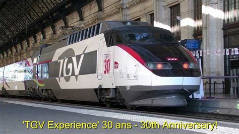 Tgv Expérience 30th Anniversary Rame Spéciale N°65 30ans Youtube