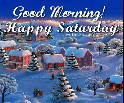 Good Morning Happy Saturday Winter Quote Pictures Photos