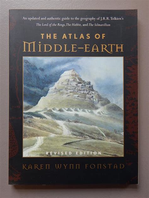 The Atlas Of Middle Earth Revised Edition Karen Wynn Fonstad