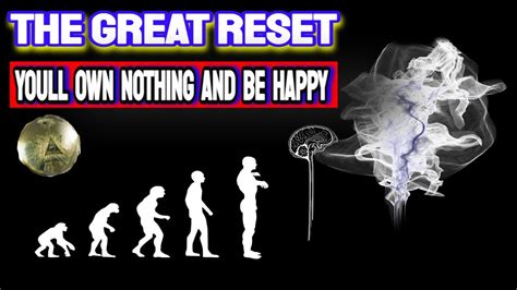 The Great Reset Youll Own Nothing And Be Happy Youtube
