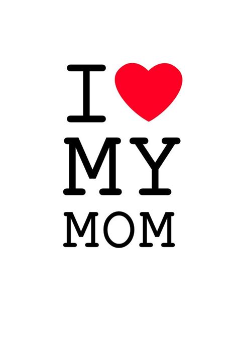 17 Best Images About I Love My Mom On Pinterest Happy Mothers Day My