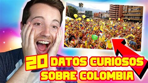 Los 20 Datos Mas Curiosos De Colombia Español Reacciona Youtube