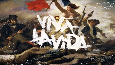 Coldplay Viva La Vida Meaning Of Lyrics Deltageek