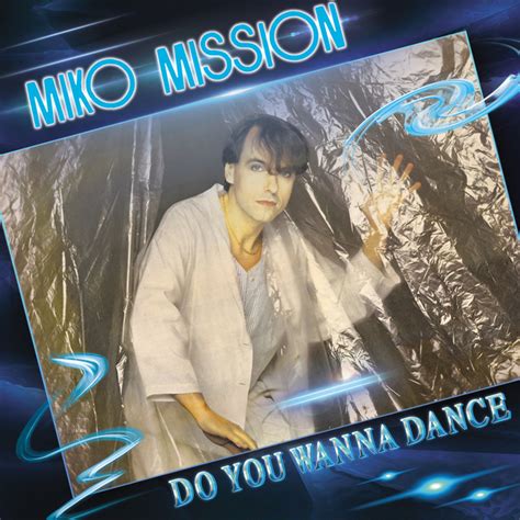 Do You Wanna Dance Single By Miko Mission Spotify
