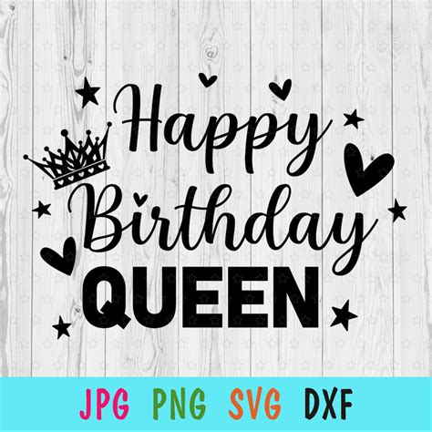 Happy Birthday Queen Svg For Cricut Birthday Girl Print For Etsy