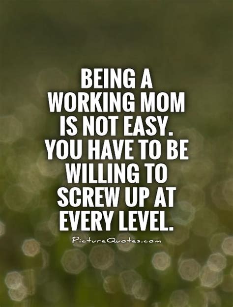 Working Mom Quotes Quotesgram