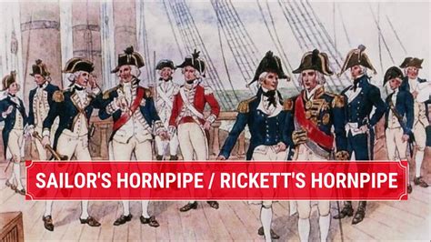 sailor s hornpipe rickett s hornpipe songs of the royal navy youtube
