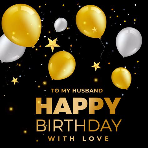 Make The Best Of Your Husbands Birthday Birthday Wishes
