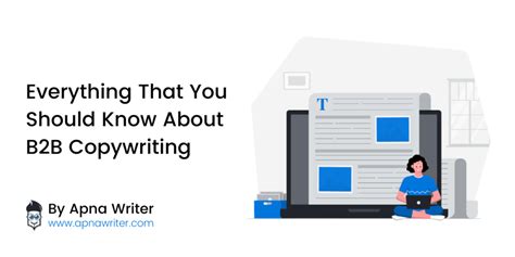 B2b Copywriting Everything That You Should Know About Apna Writer