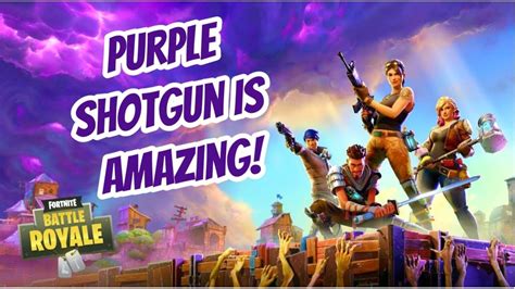 Fortnite Battle Royale Purple Shotgun Is Amazing Youtube